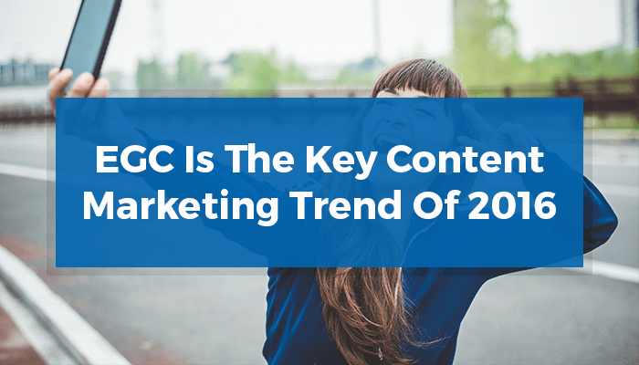 egc-content-marketing-trend-1